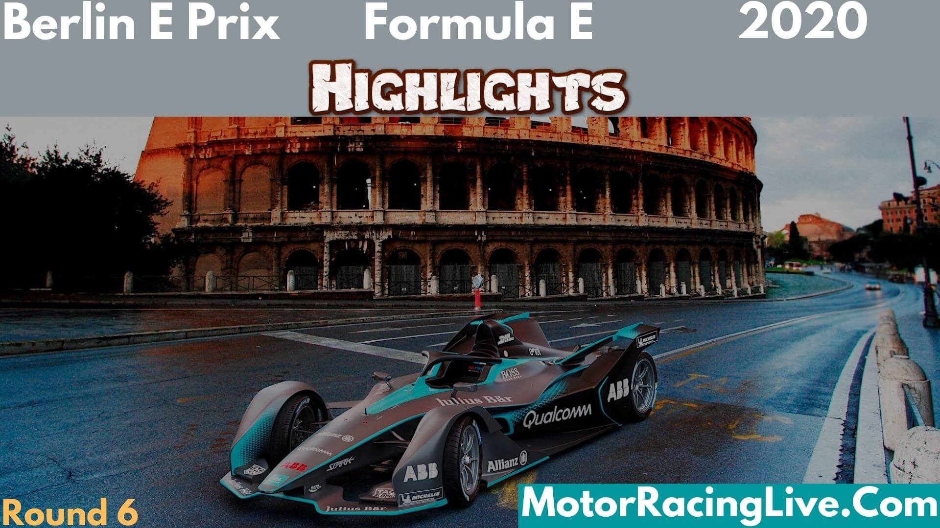 Berlin E Prix Round 6 Formula E 2020 Highlights