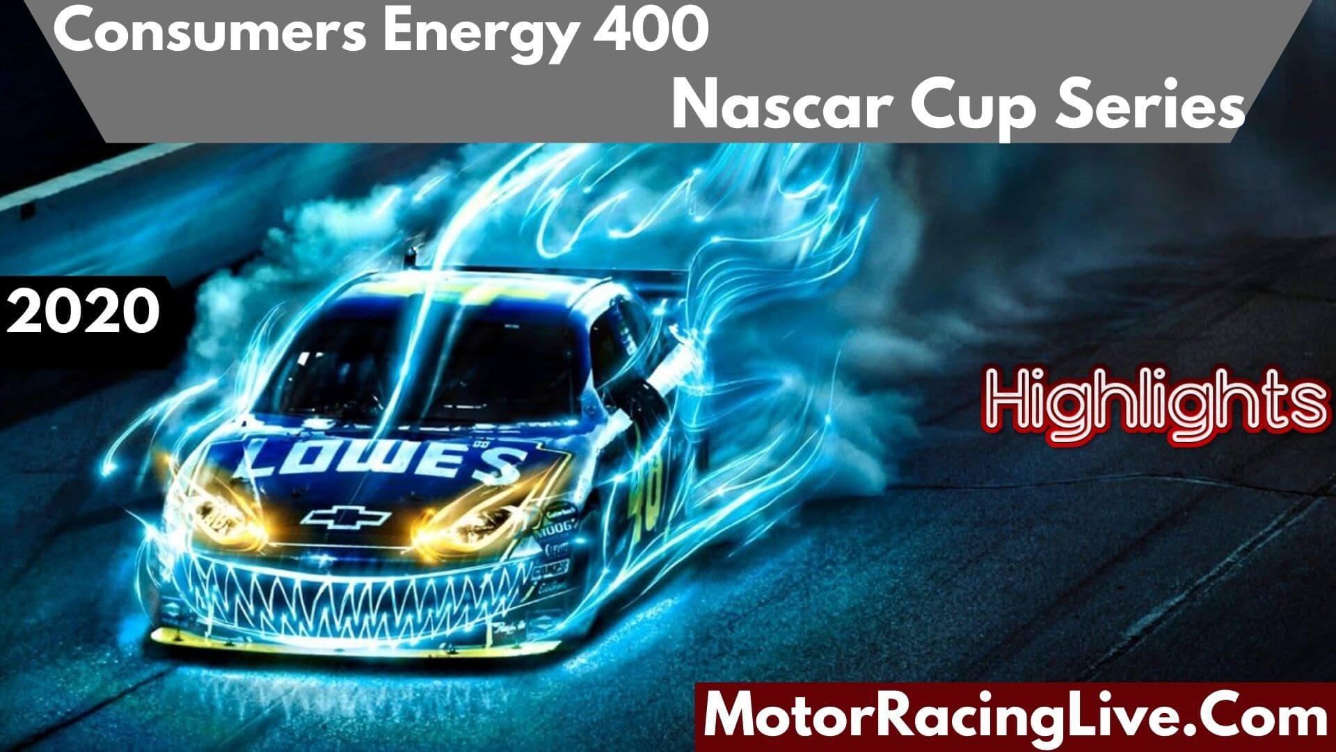 Consumers Energy 400 Highlights Nascar Cup Series 2020