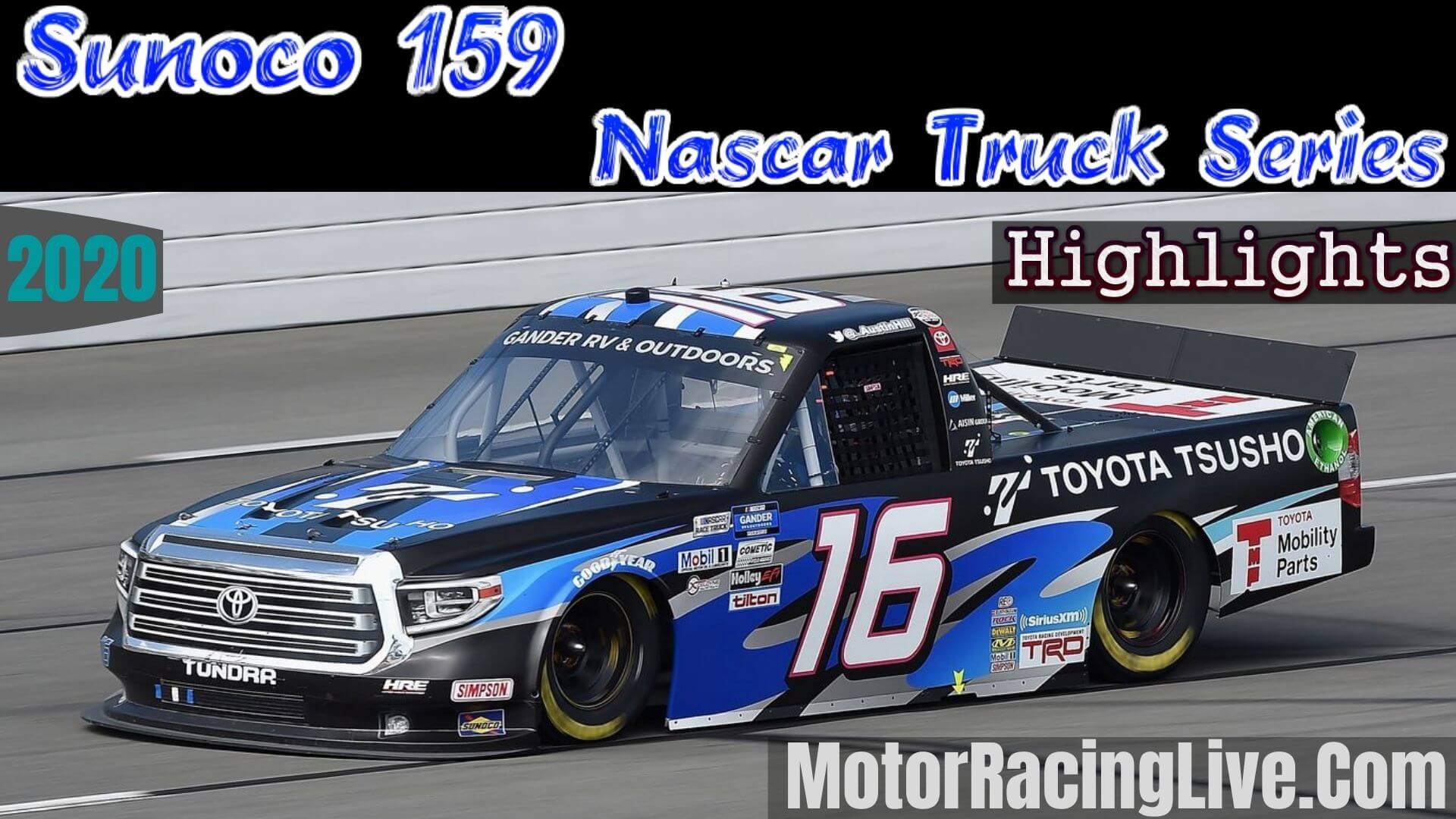 Sunoco 159 Highlights Nascar Truck Series 2020