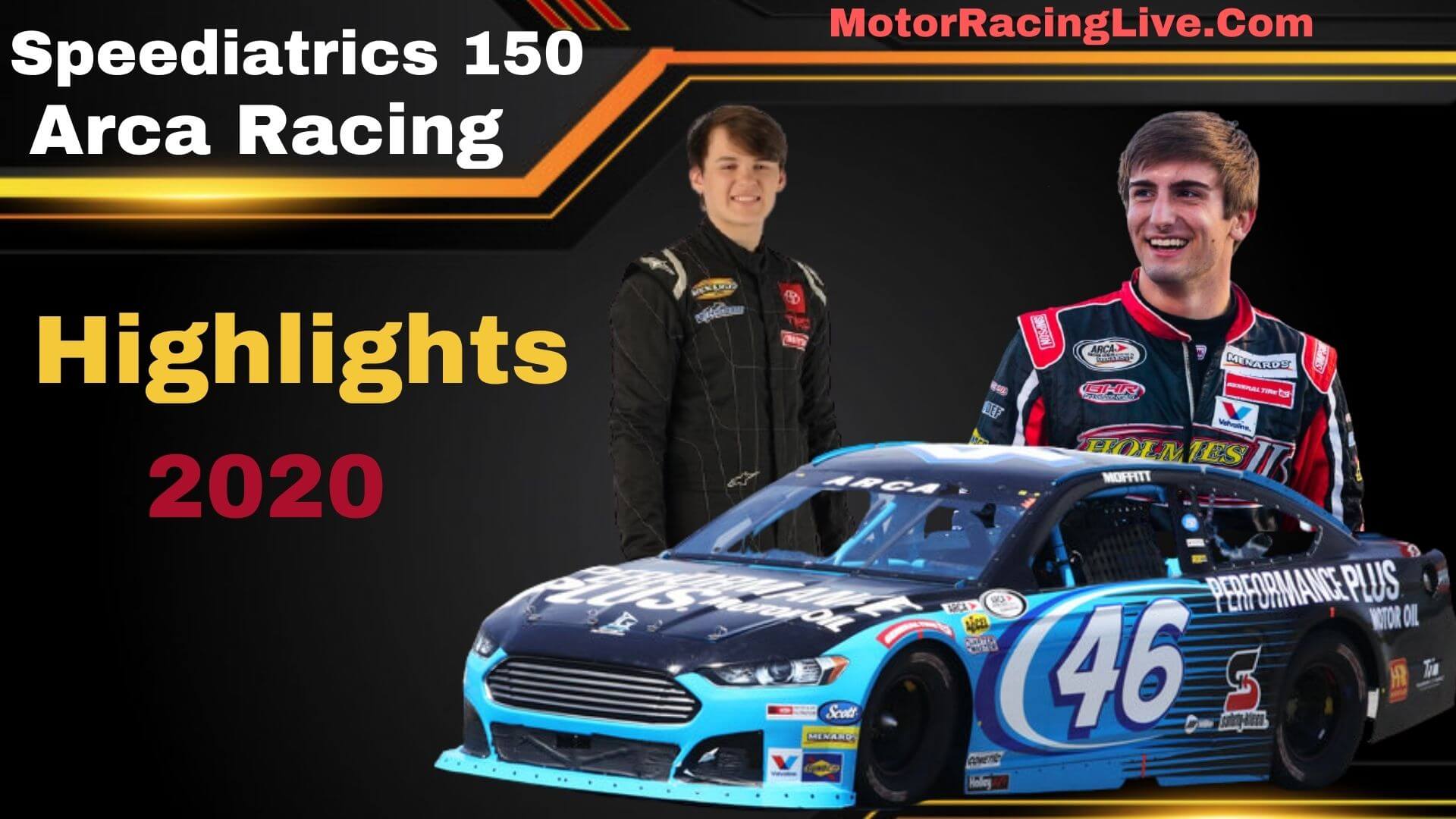 Speediatrics 150 Highlights Arca Racing 2020