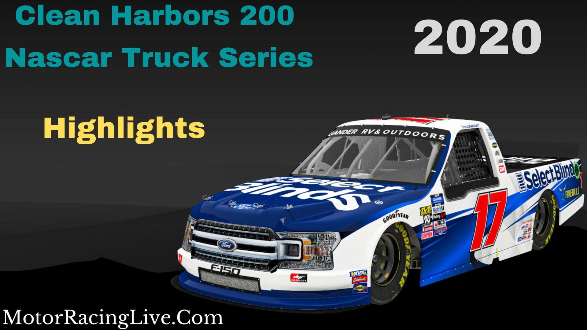 Clean Harbors 200 Highlights Nascar Truck Series 2020