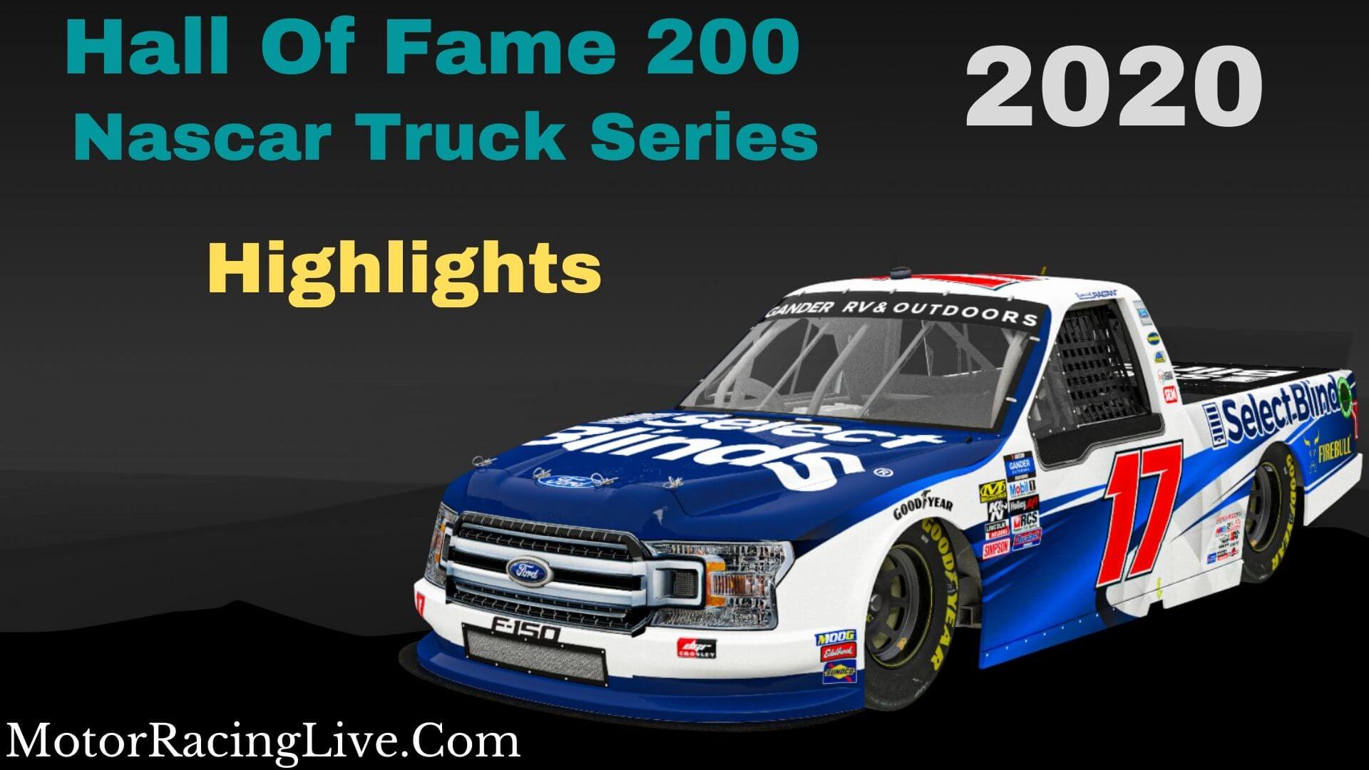 Hall Of Fame 200 Highlights Nascar truck Series 2020