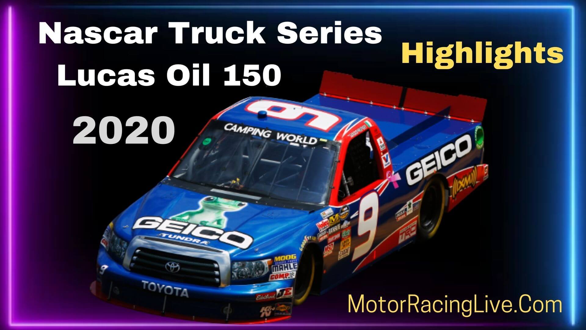 Lucas Oil 150 Highlights Nascar Truck Series 2020