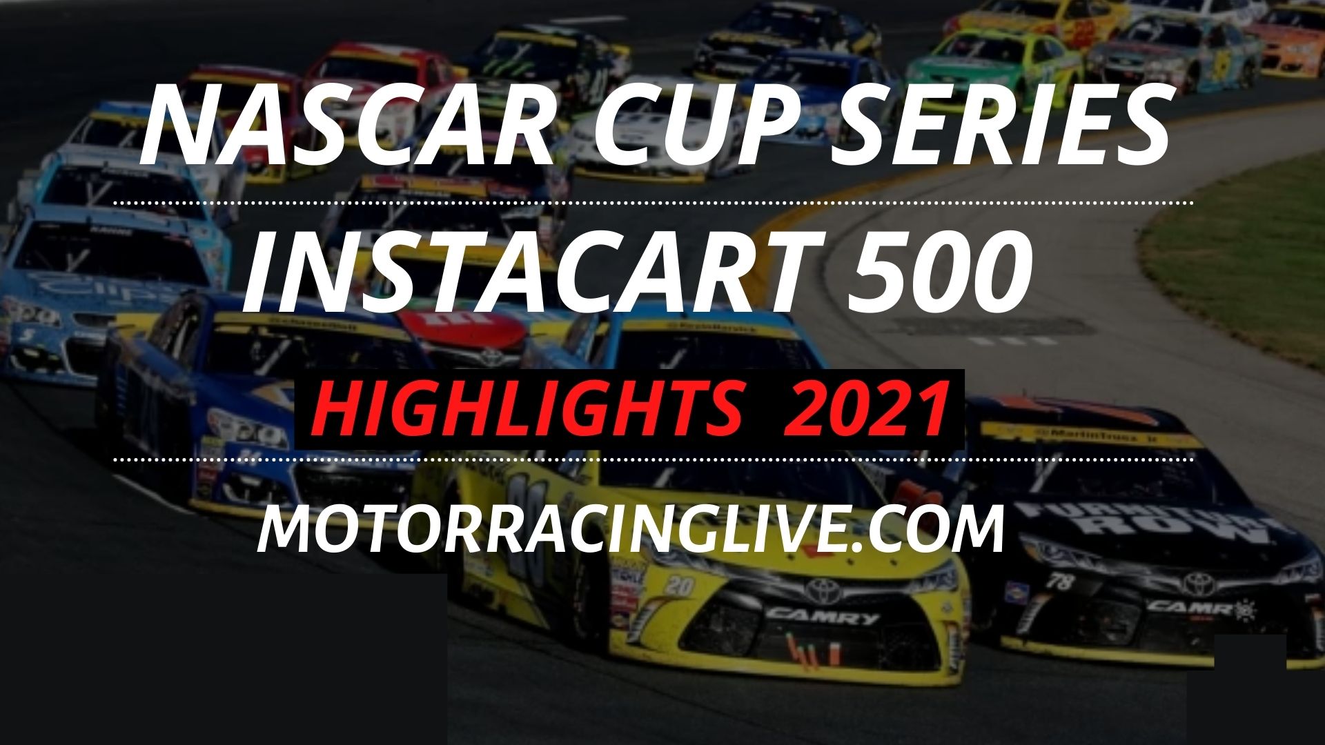 Instacart 500 Highlights 2021 NASCAR Cup Series