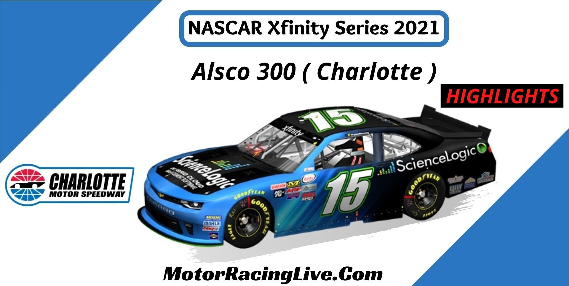 Alsco 300 Charlotte Highlights 2021 NASCAR Xfinity Series