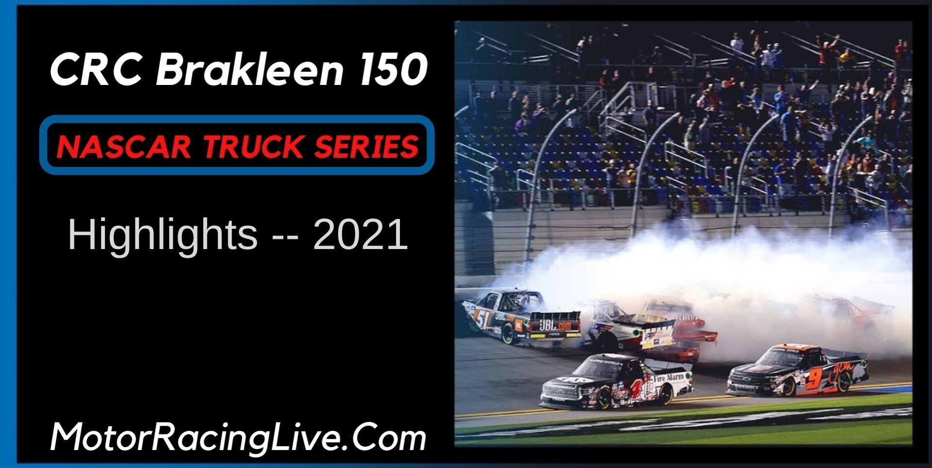 CRC Brakleen 150 Highlights 2021 NASCAR Truck Series