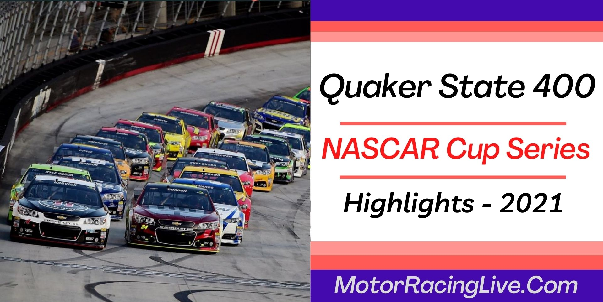 Quaker State 400 NASCAR Cup Series Highlights 2021