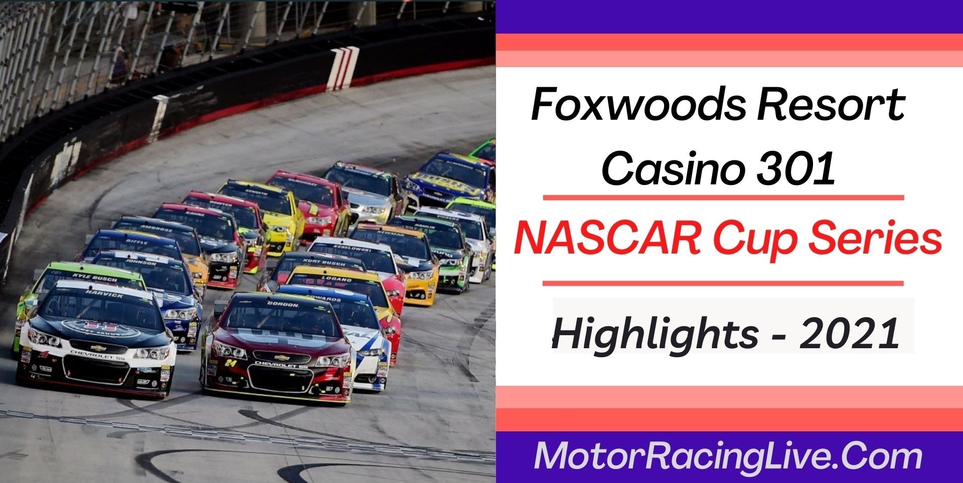 Foxwoods Resort Casino 301 Highlights 2021 NASCAR Cup