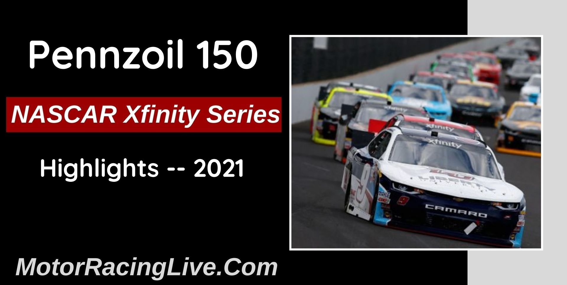 Pennzoil 150 Highlights 2021 NASCAR Xfinity Series