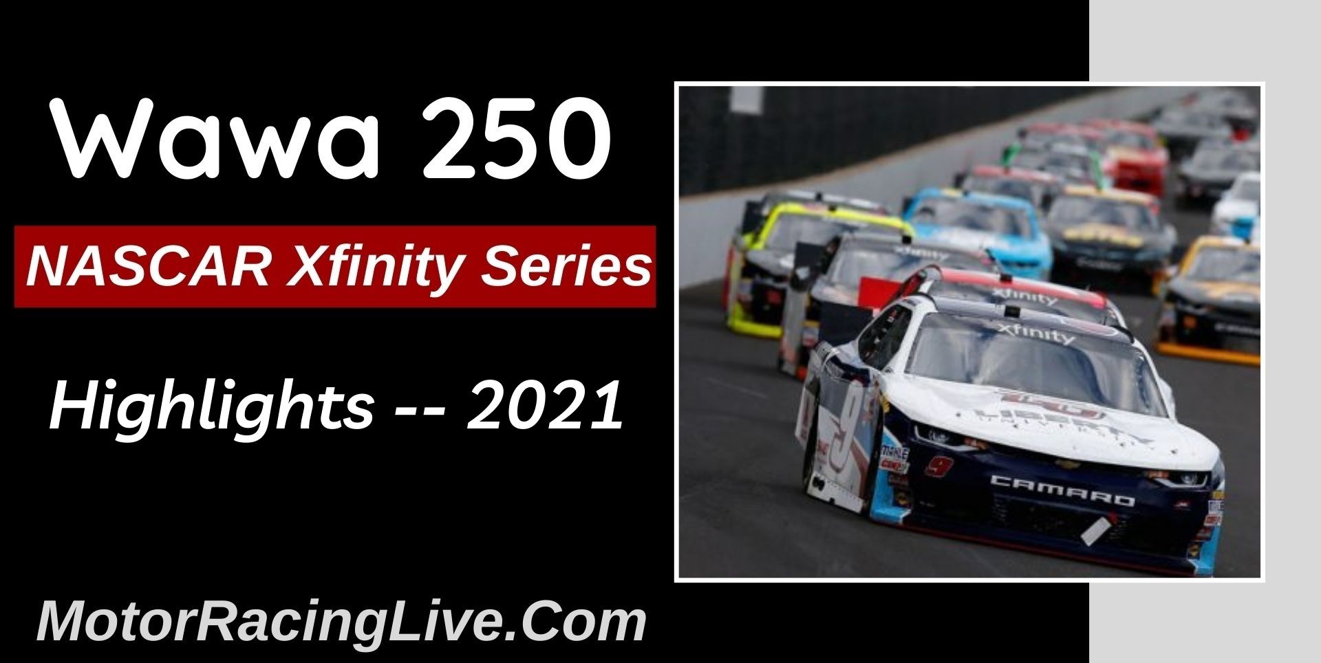 WAWA 250 Highlights 2021 NASCAR Xfinity Series