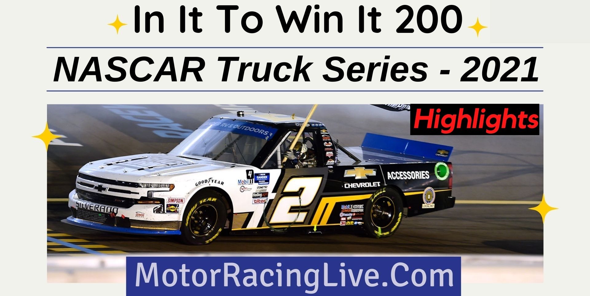 In It To Win It 200 Highlights 2021 NASCAR Truck