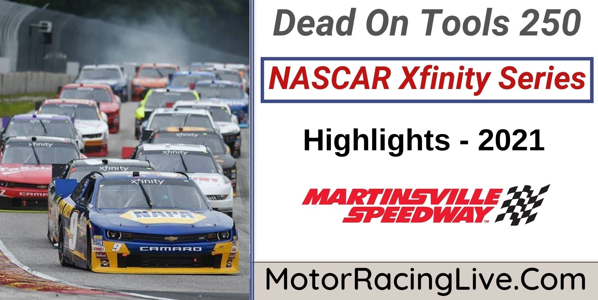 Dead On Tools 250 Highlights 2021 NASCAR Xfinity Series