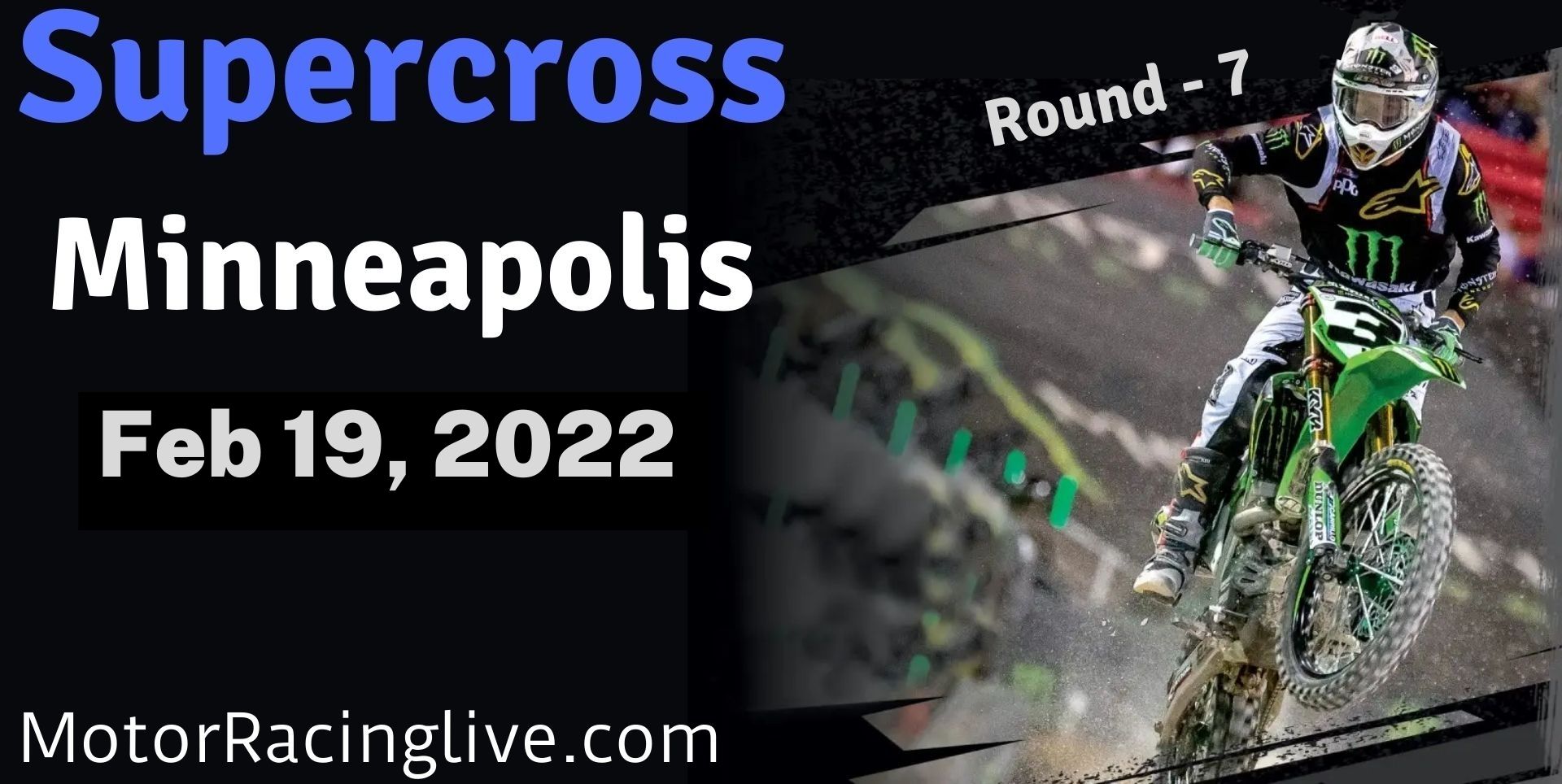 AMA Supercross Minneapolis 2022 Live Stream : Round 7