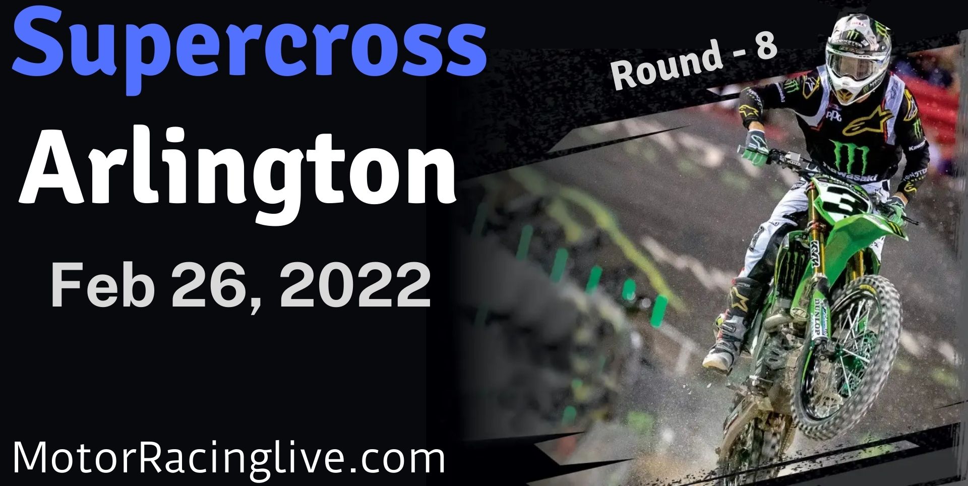 AMA Supercross Arlington 2022 Live Stream : Round 8