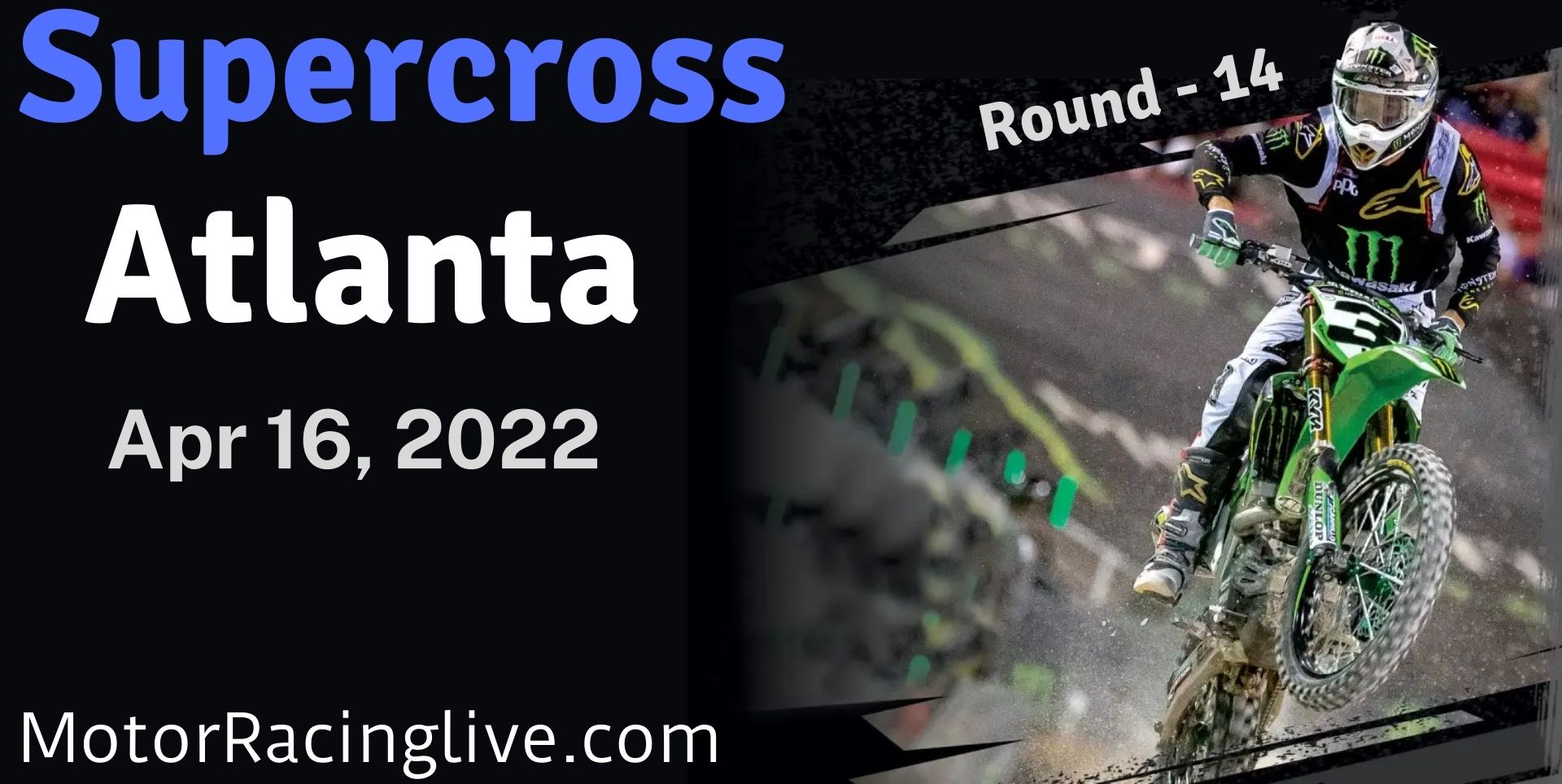 AMA Supercross Atlanta 2022 Live Stream : Round 14