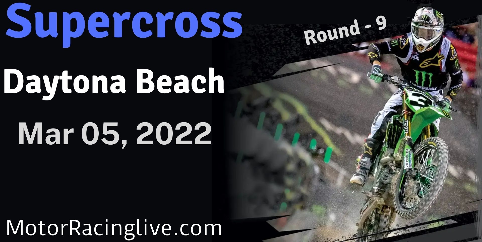 AMA Supercross Daytona Beach 2022 Live : Round 9