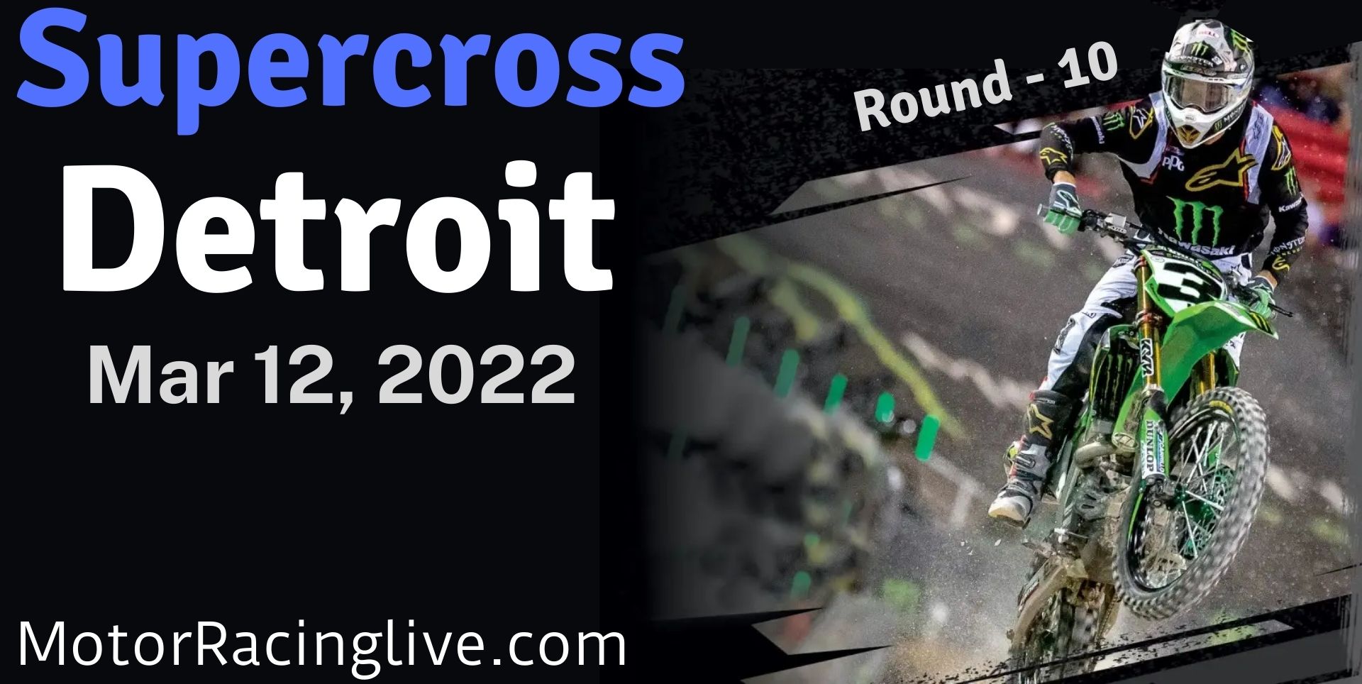 AMA Supercross Detroit 2022 Live Stream : Round 10