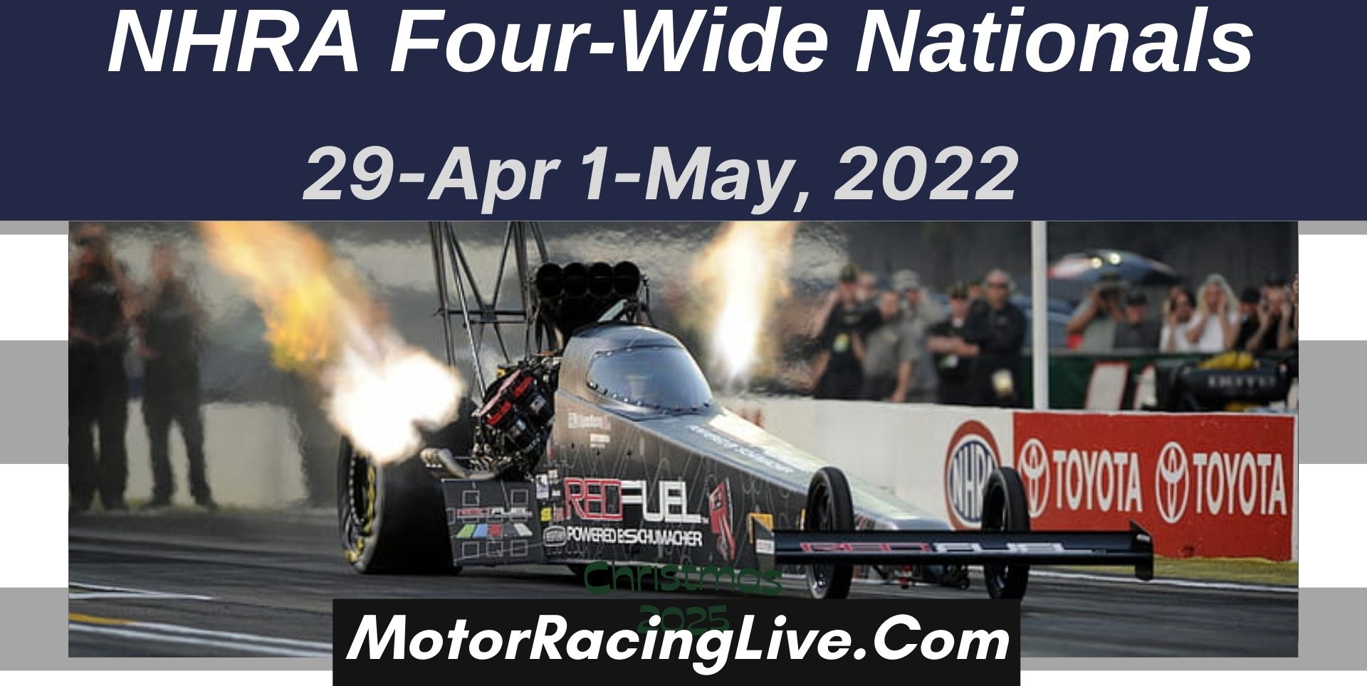 NHRA Four-Wide Nationals 2022 Live Streaming