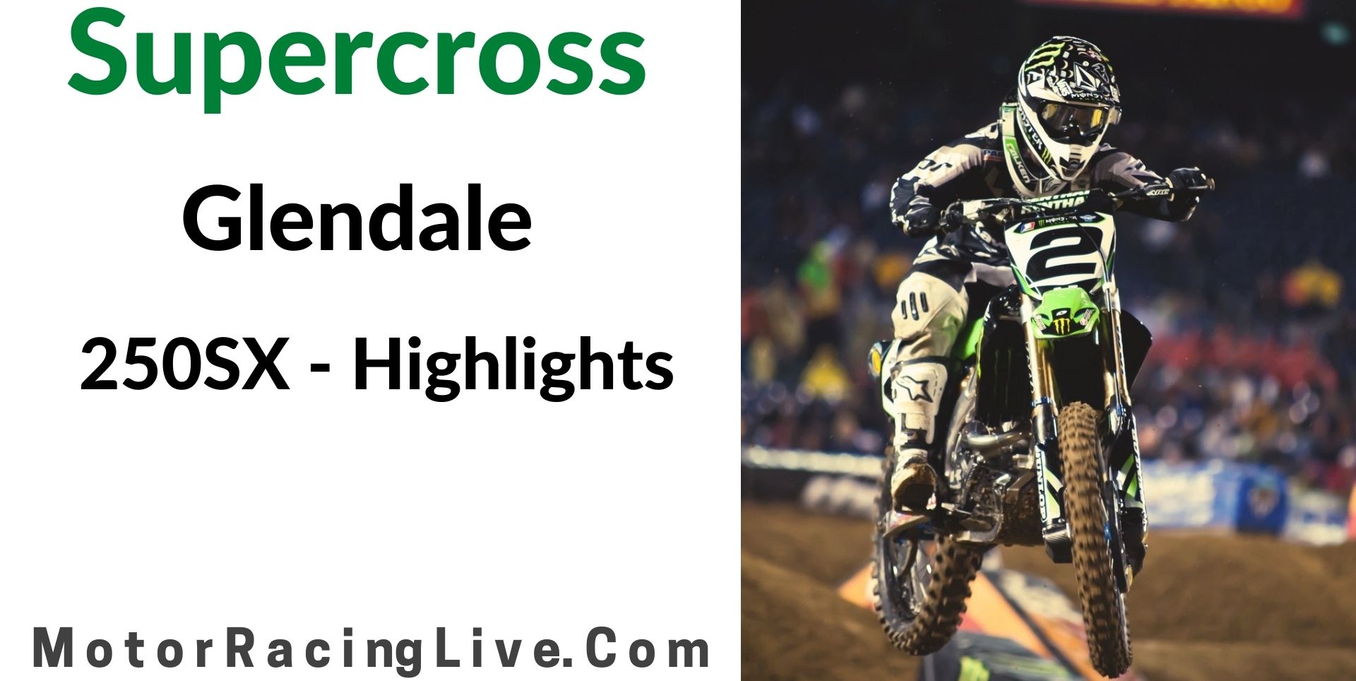 Glendale Round 5 250SX Highlights 2022 Supercross