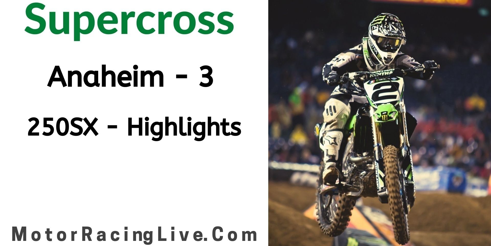 Anaheim 3 Round 6 250SX Highlights 2022 Supercross