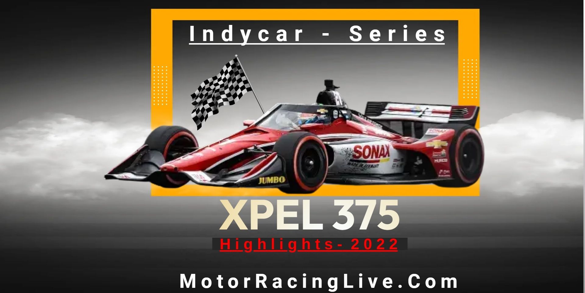Xpel 375 Highlights 2022 Indycar