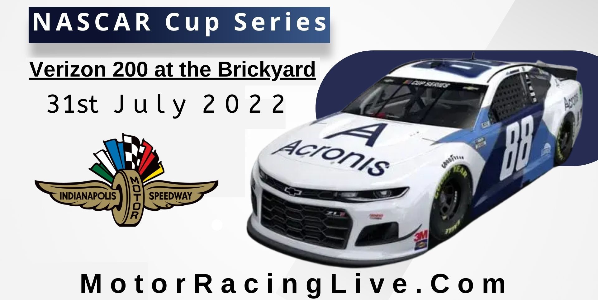 Verizon 200 At The Brickyard NASCAR Cup 2022 Live Stream