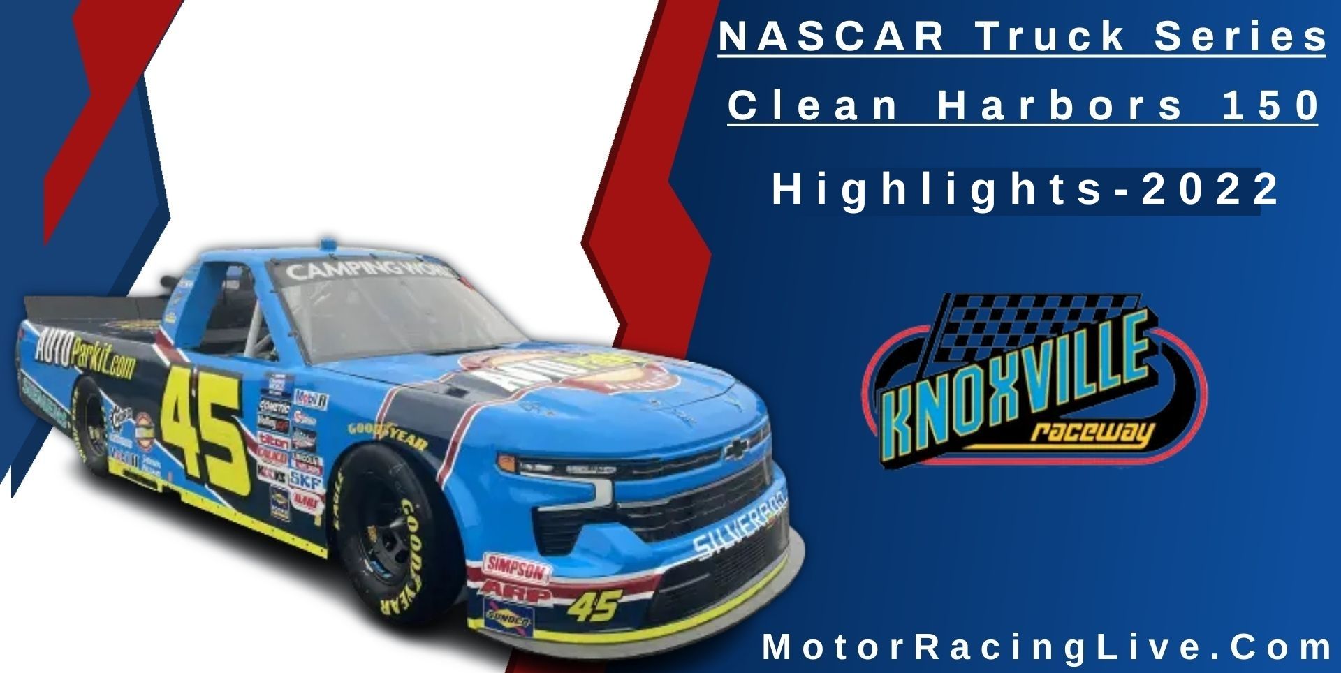 Clean Harbors 150 Highlights 2022 NASCAR Truck