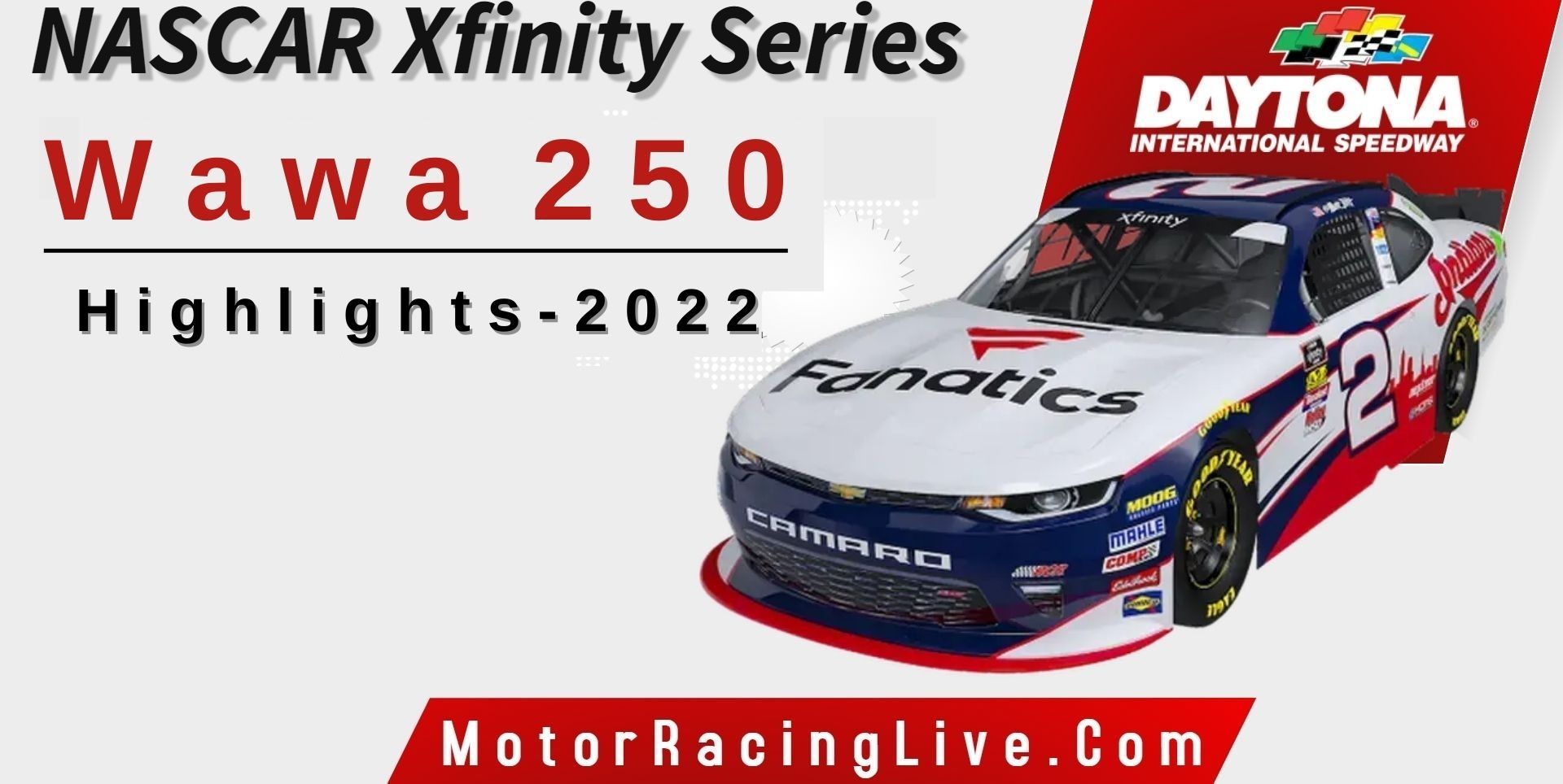 Wawa 250 Highlights 2022 NASCAR Xfinity