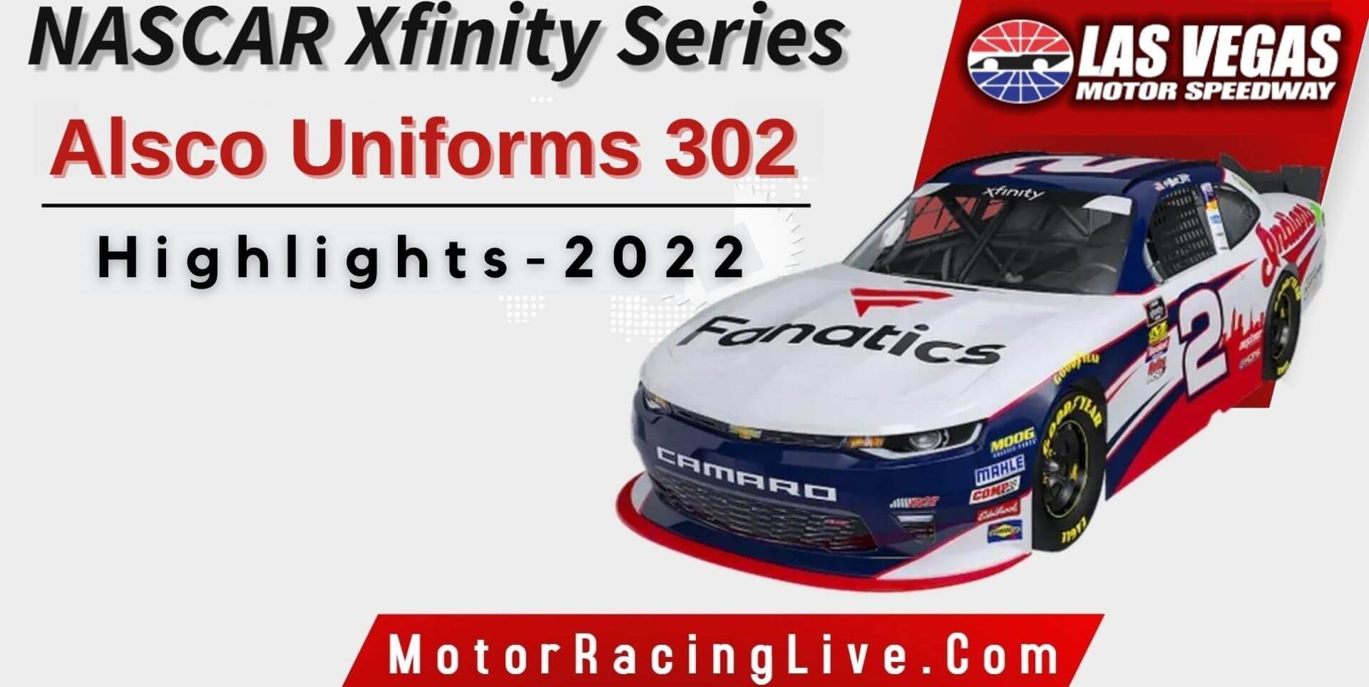 Alsco Uniforms 302 Highlights 2022 NASCAR Xfinity