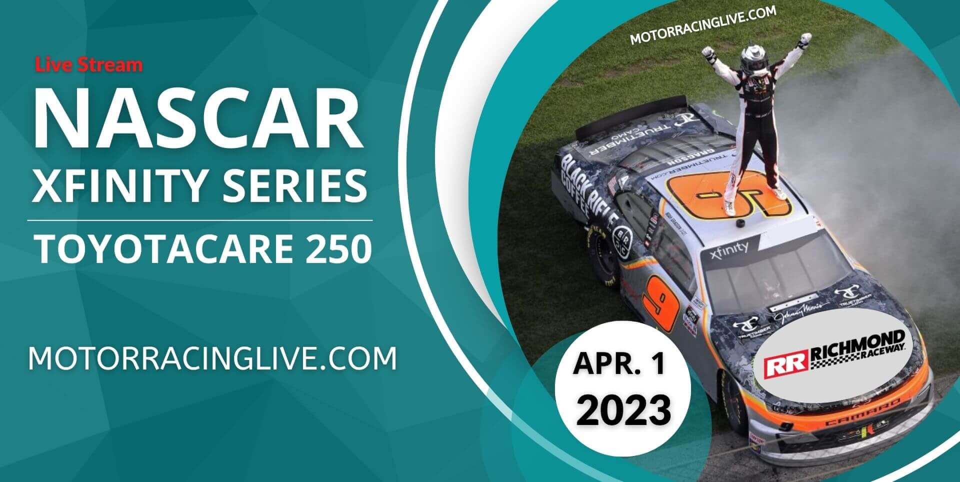 ToyotaCare 250 Live Stream | 2023 NASCAR Xfinity Series