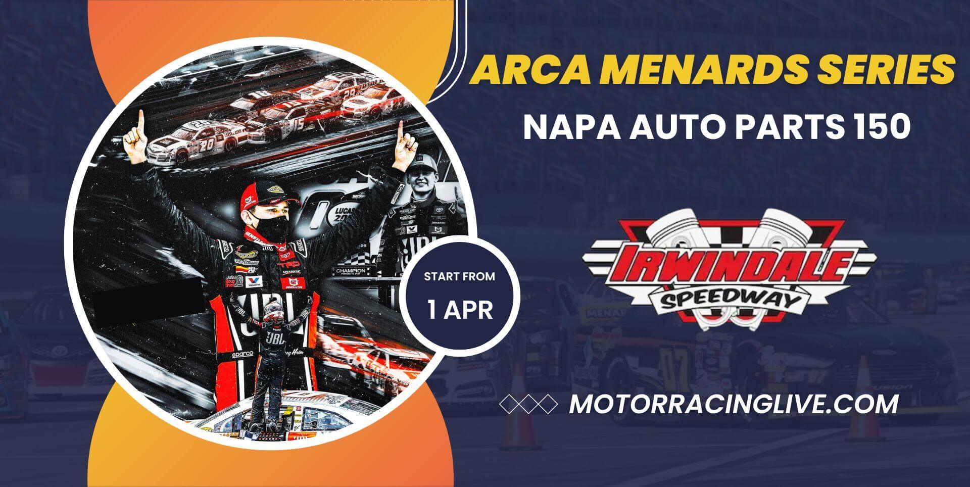 NAPA Auto Parts 150 Live Stream ARCA Racing 2023