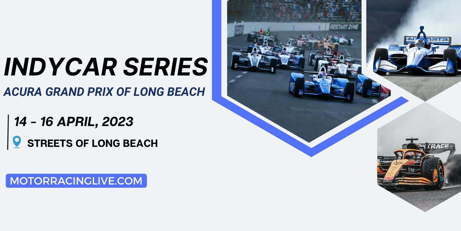 Acura Grand Prix Of Long Beach Live Stream 2023 | Indycar
