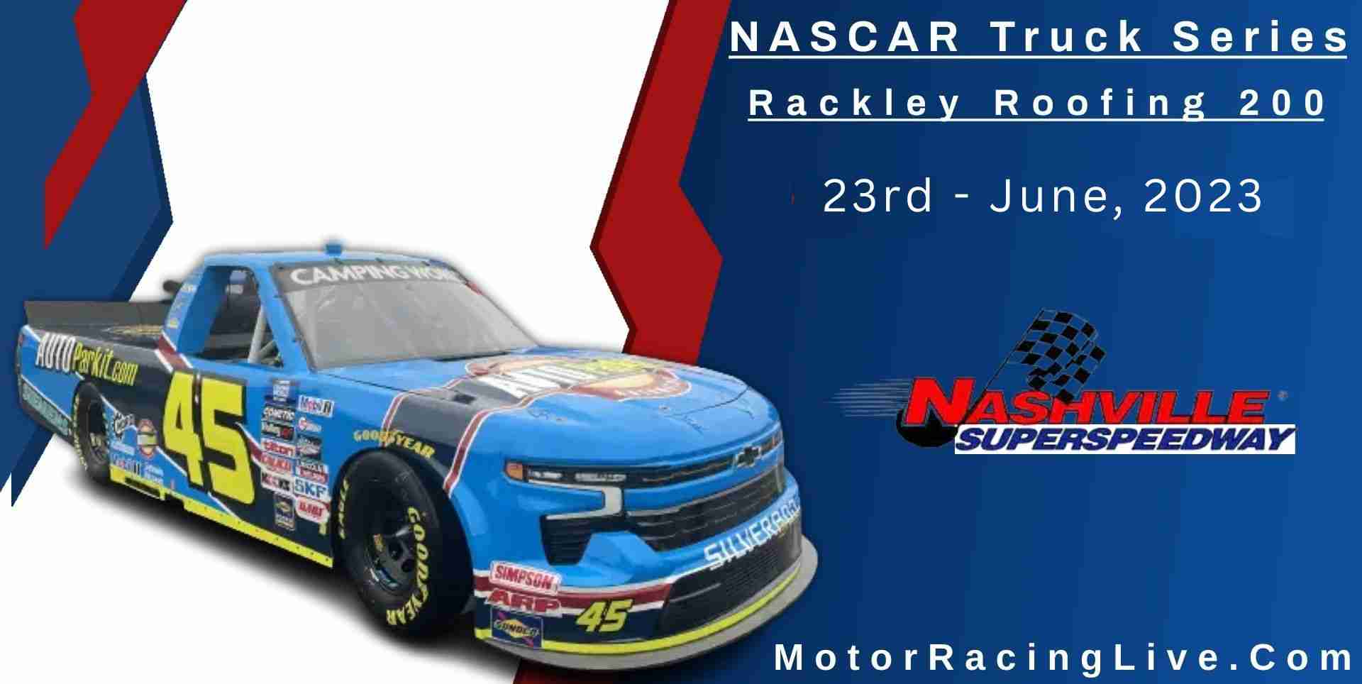 Rackley Roofing 200 Nascar Truck Series 2023 Live Stream