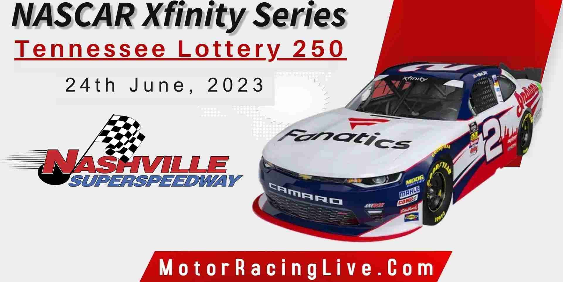 Tennessee Lottery 250 NASCAR Xfinity 2023 Live Stream